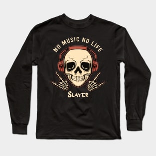 No music no life metal skulll Long Sleeve T-Shirt
